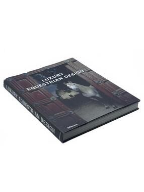 Luxury Equestrian Design Hardcover Book- Stunning Coffee Table Picture Book
